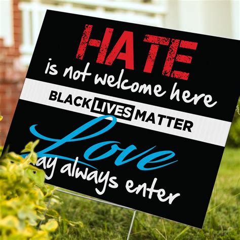 Black Lives Matter Lawn Sign Hate Is Not Welcome Here Love Etsy