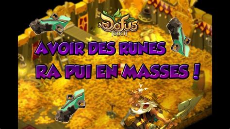 [dofus Touch]astuce Kamas Avoir Des Runes Ra Pui En Masses Youtube