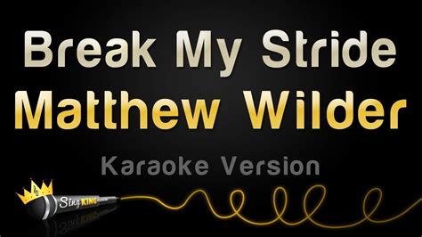 Matthew Wilder Break My Stride Karaoke Version Youtube