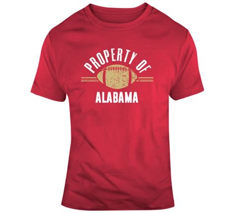 Property Of Alabama Cool Football Fan T T Shirt San Francisco