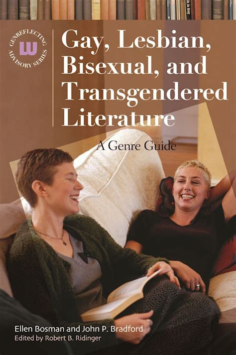 gay lesbian bisexual and transgendered literature a genre guide ellen bosman libraries