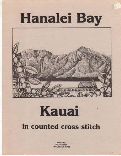 Po box 367, waimea, hi 96796. Chris Faye HANALEI BAY KAUAI in Counted Cross Stitch ...