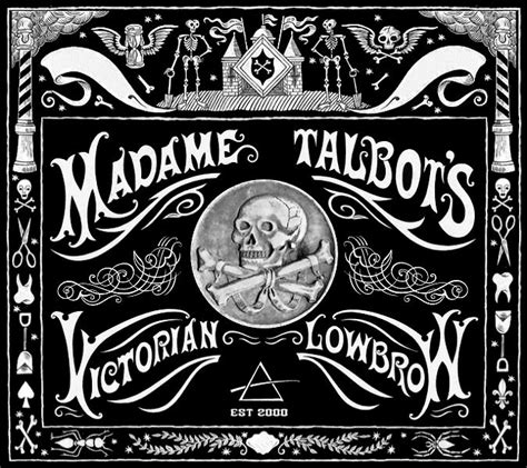 Madame Talbots Victorian Lowbrow And Gothic Lowbrow