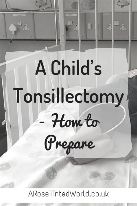 A Childs Tonsillectomy How To Prepare ⋆ A Rose Tinted World
