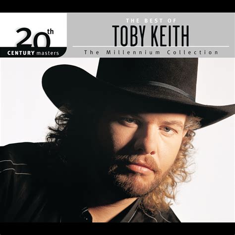 ‎20th century masters the millennium collection the best of toby keith album by toby keith