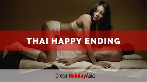 Guide To Happy Ending Massage In Thailand Dream Holiday Asia