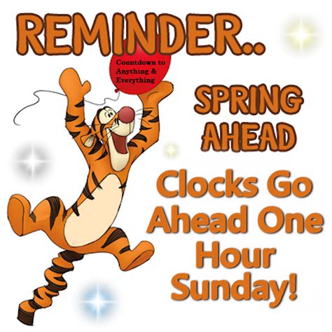 Reminder Spring Ahead Clocks Go Ahead One Hour Sunday Spring Ahead
