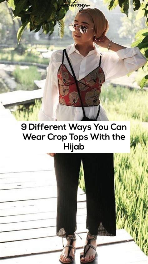 9 Different Ways You Can Style Crop Tops With Hijab Wear Crop Top