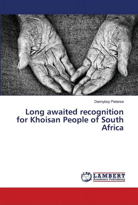 long awaited recognition for khoisan people of south africa paperback