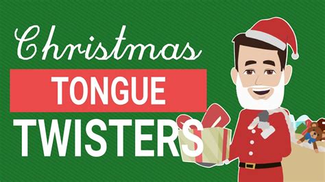 Christmas Tongue Twisters Youtube