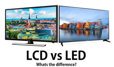 Lcd Vs Led Difference