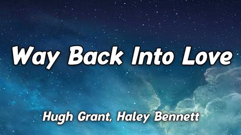 Hugh Grant Haley Bennett Way Back Into Love Lyrics Mix🎵 Youtube