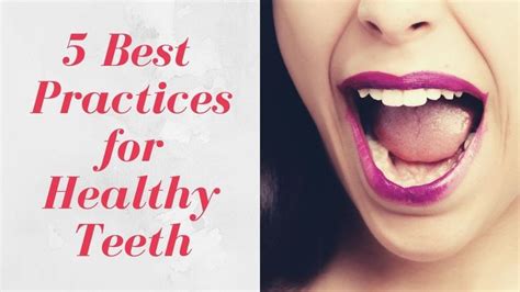 5 Best Practices For Healthy Teeth