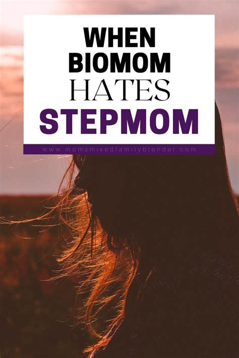 When Biological Mom Hates Stepmom Emotional Issues Women Deal With In Remarriage Step Mom