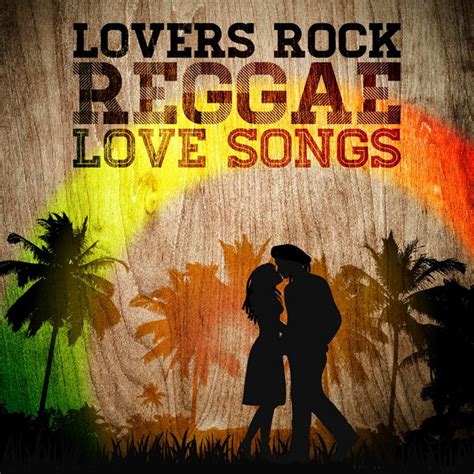 Lovers Rock Reggae Love Songs Compilation By Various Artists Spotify
