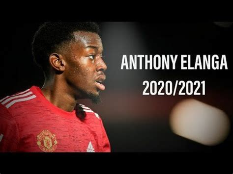Anthony elanga ● deserve to play in the mu 1st team 2020/21. Anthony Elanga (Manchester United) - Season Highlights ...