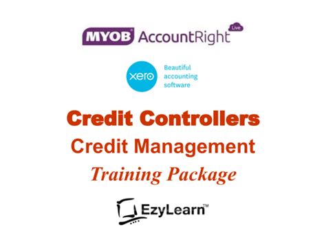 Credit Management And Credit Controllers Training Package Ezylearn Myob
