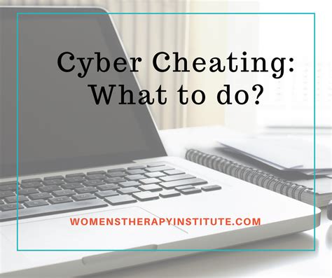 Cyber Cheating What To Do