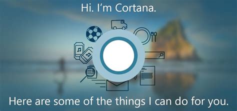 How To Use The Cortana Voice Assistant In Windows 10 Windows Tips