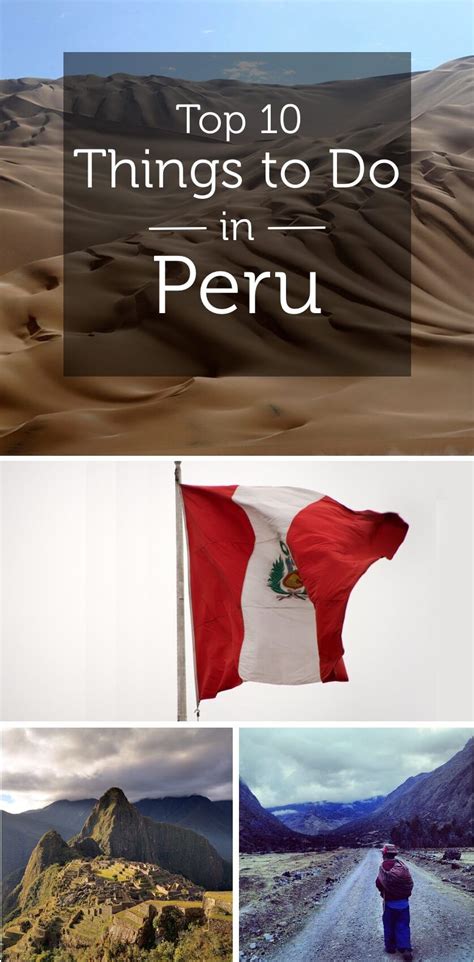 Things To Do In Peru 10 Best Attractions In Lima Cusco Etc In 2023