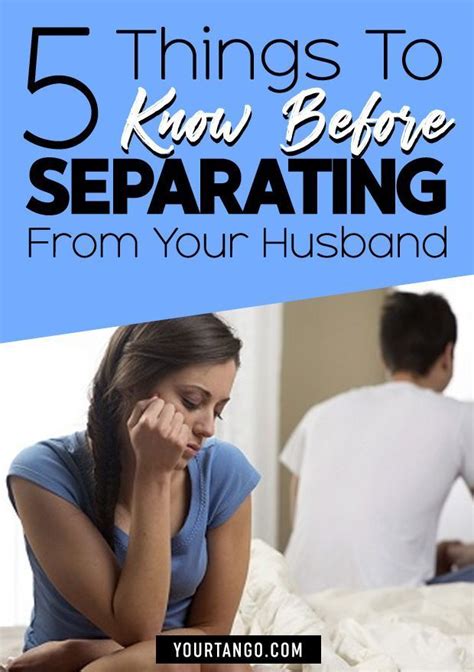5 Things To Know Before Separating From Your Husband Or Wife That