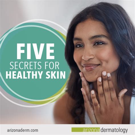 5 Secrets Our Skin Specialists Swear By Arizona Dermatology