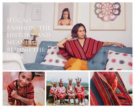 Ifugao Fashion The History And Meaning Behind The Look Textiles