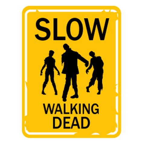 Slow Walking Dead Sign Sticker Sticker Mania