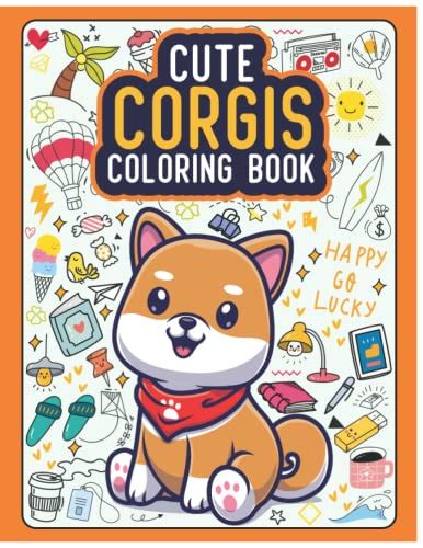 Cute Corgis Coloring Book Corgi Adventures Coloring Book For Kids With