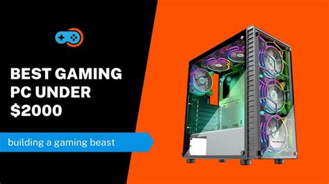 Best Gaming Pc Under 2000 Dollars For 4k Gaming Feb 2023