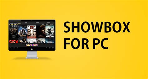 Showbox For Pc And Laptop 2023 Apk Download For Windows 7 10