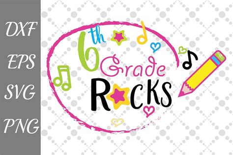 6th Grade Rocks Svg Sixth Grade Svg Back To School Svg 118457