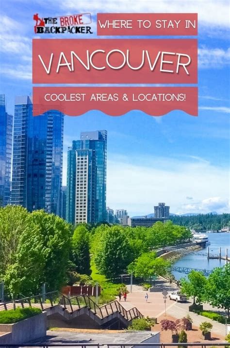 Where To Stay In Vancouver The Best Areas In 2024