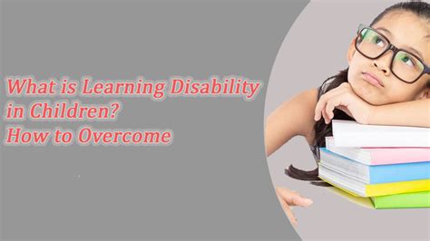 Different Ways To Overcome Learning Disability In Children