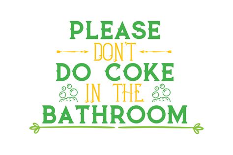 14 Please Don T Do Coke In The Bathroom Sign Daniafreaks