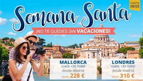 Top 100 Imagen Ofertas Vacaciones Semana Santa Vn