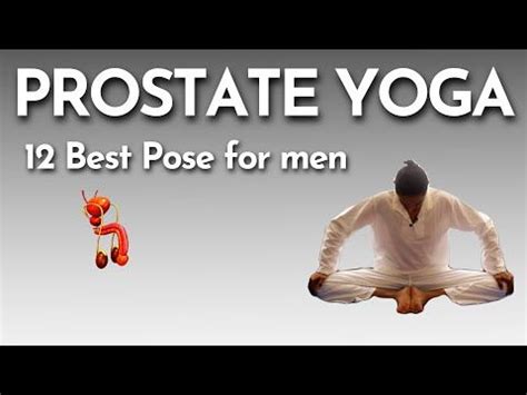 Yoga For Prostate Problems Best Exercises For Enlarged Prostate Youtube Prostate Health