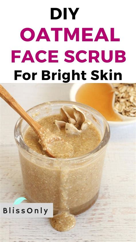 Diy Oatmeal Face Scrub For Clear And Bright Skin Oatmeal Face Scrub