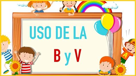 Reglas De La B Y V Todo Lo Que Necesitas Saber Actualizado Abril