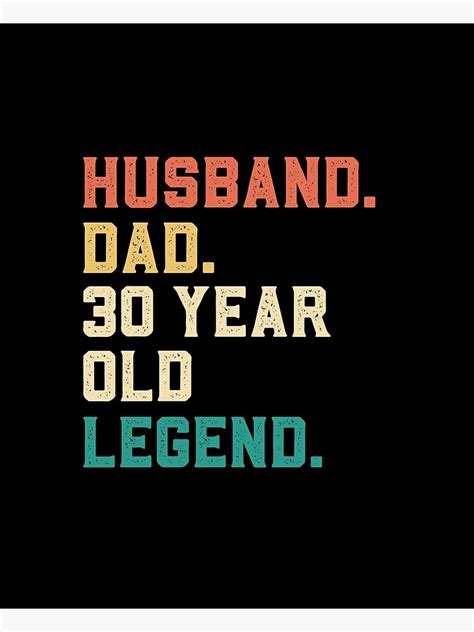Husband Dad 30 Year Old Legend 30th Birthday Poster By Northblue