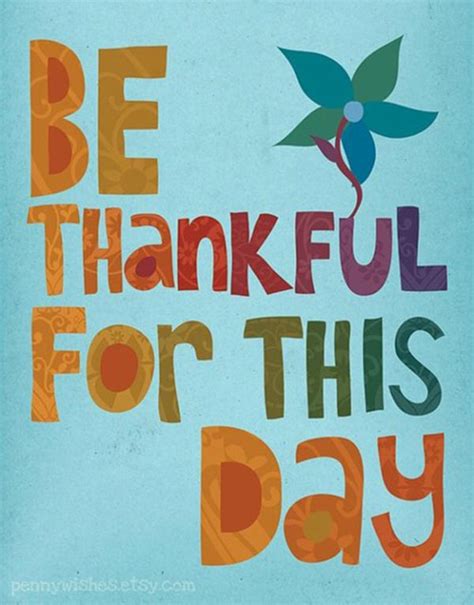 Be Thankful Everyday Quotes Quotesgram