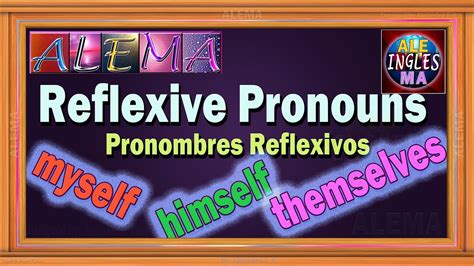 Pronombres Reflexivos En Ingles Oraciones Con Reflexive Pronouns Lecci N Youtube