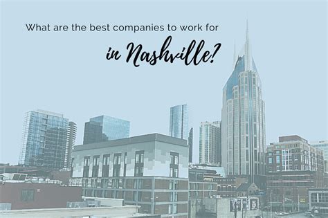 What Are the Best Companies to Work for in Nashville? - paNASH Passion
