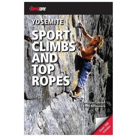 Supertopo Yosemite Sport Climbs And Top Ropes Climbing Guide Buy