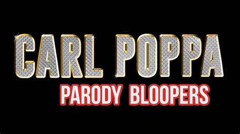 Carl Poppa Bad Lip Reading Parody Video Bloopers Youtube