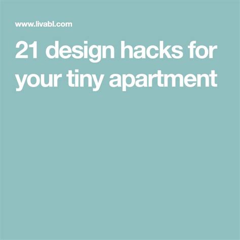 The Words 21 Design Hacks For Your Tiny Apartment Are In White On A