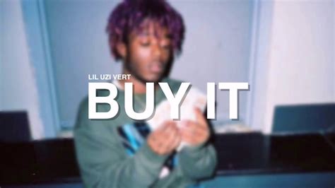 Lil Uzi Vert Buy It Youtube
