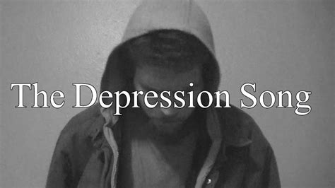 The Depression Song Youtube