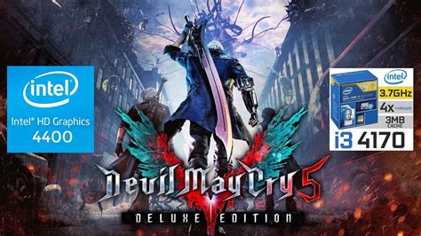 Devil May Cry 5 Deluxe Edition I3 4170 Intel HD Graphics 4400
