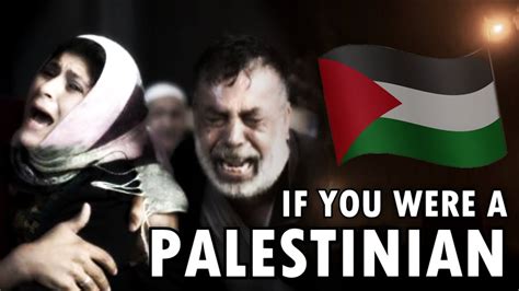 What If You Were A Palestinian Emotional Video Free Palestine Youtube